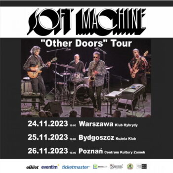 SOFT MACHINE "Other Doors" Tour w Poznaniu