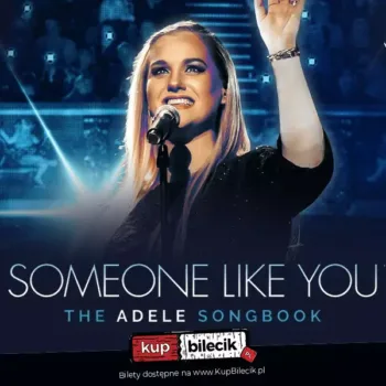 Someone Like You - The Adele Songbook - Poznań