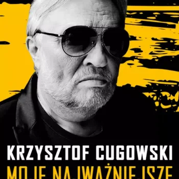 Krzysztof Cugowski z Zespołem Mistrzów - Moje Najważniejsze - Poznań