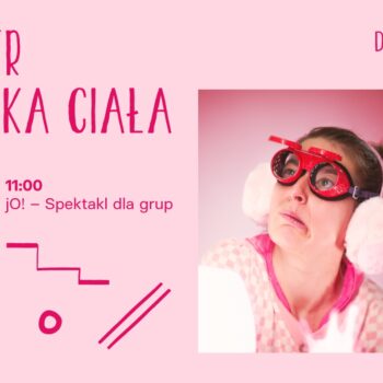 Spektakl „jO!” | Teatr Sztuka Ciała (dla grup) | 11.03.2024 | Dzieciaki na Piętrze 2024 | Poznań