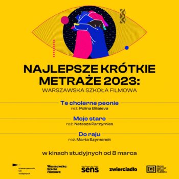 Najlepsze krótkie metraże 2023: Warszawska Szkoła Filmowa