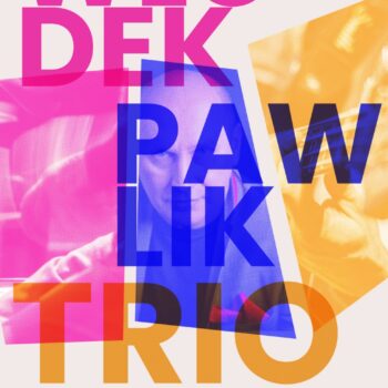 Włodek Pawlik Trio. Koncert z okazji 10-lecia zdobycia nagrody Grammy