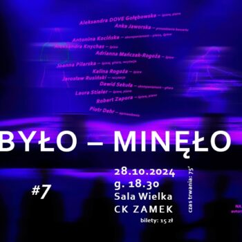 NAJMNIEJSZY TEATR ŚWIATA #7 | „BYŁO – MINĘŁO”