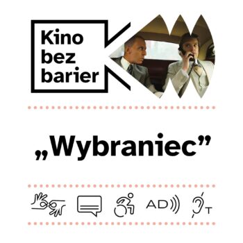 Kino bez barier: Wybraniec