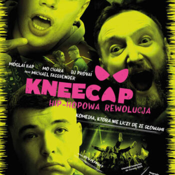 KNEECAP. HIP-HOPOWA REWOLUCJA