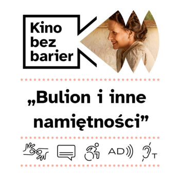 Kino bez barier: Bulion i inne namiętności