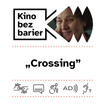 Kino bez barier: Crossing