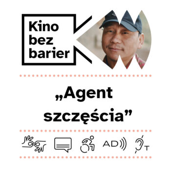 Kino bez barier: Agent szczęścia