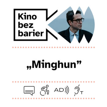 Kino bez barier: Minghun