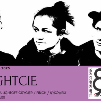 NA LIGHTCIE  - GRUPA KORPUSKULARNA LIGHTOFF GRYGIER / FIBICH / NYKOWSKI