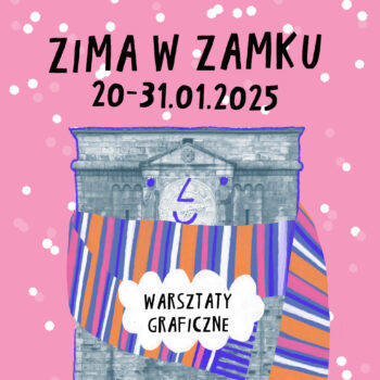 Zima w Zamku „Gdzie mieszkają stwory?” – warsztaty grafiki