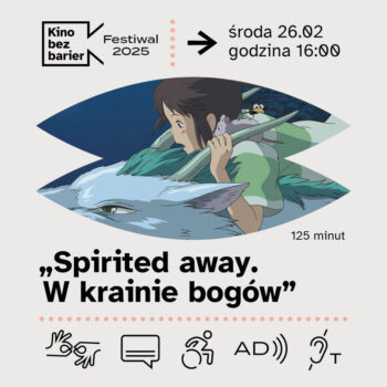 Festiwal Kina bez barier: Spirited away. W krainie bogów