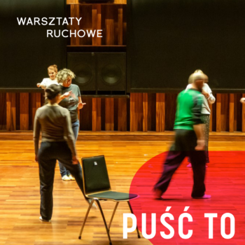 Puść To - cykl warsztatów ruchowych