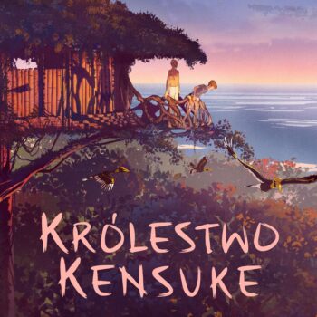 KRÓLESTWO KENSUKE | DZIECIAKI
