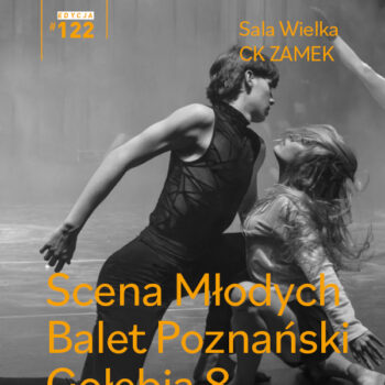 MOJA MUZYKA #122 | Scena Młodych – Balet Poznański – Gołębia 8