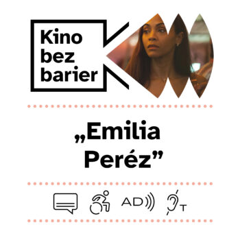 Kino bez barier: Emilia Pérez