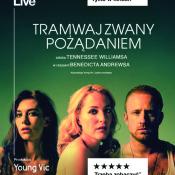 NT Live: Tramwaj zwany pożądaniem