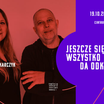 Recital Doroty Piekarczyk: „Jeszcze się wszystko da odkręcić” – Kuźnia Piosenki
