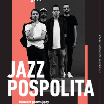 JazZamek #72 JAZZPOSPOLITA – koncert promujący nowy album „Kosmopolis”