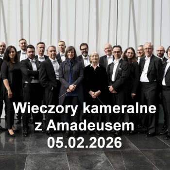 Wieczory kameralne z Amadeusem 05.02.26