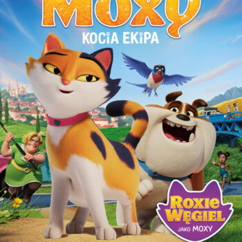 MISS MOXY. KOCIA EKIPA | DZIECIAKI