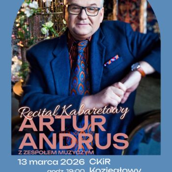 Artur Andrus z Zespołem Muzycznym - Recital Kabaretowy