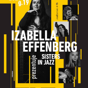 JAZZAMEK #75 Izabella Effenberg prezentuje – SISTERS IN JAZZ – POLISH EDITION